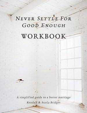 Bild des Verkufers fr Never Settle for Good Enough: The Workbook zum Verkauf von moluna