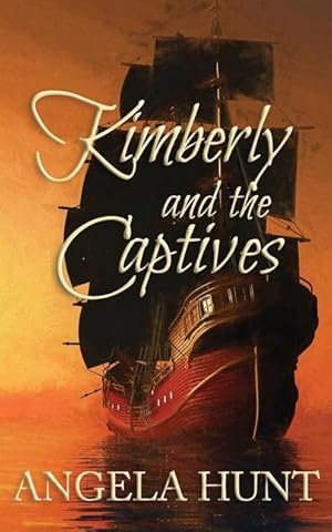 Image du vendeur pour Kimberly and the Captives: Colonial Captives Series, Book 1 mis en vente par moluna