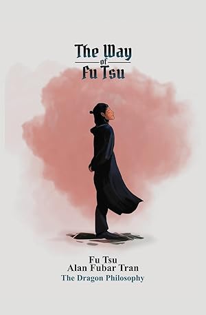 Imagen del vendedor de The Way of Fu Tsu: &#31119&#23376 a la venta por moluna