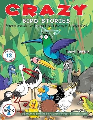 Seller image for Crazy Bird Stories: Benny\ s Dreamtime Adventure Book 2 for sale by moluna