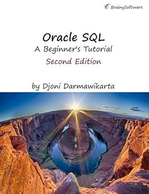 Seller image for Oracle SQL: A Beginner\ s Tutorial, Second Edition for sale by moluna