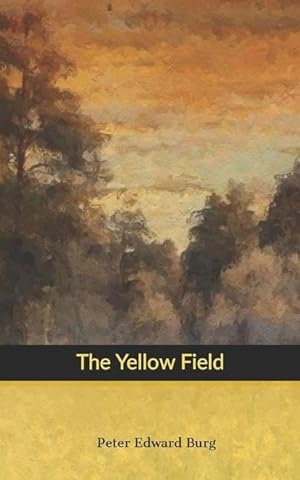 Bild des Verkufers fr The Yellow Field zum Verkauf von moluna