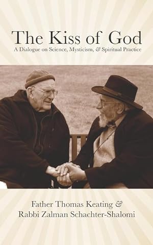 Bild des Verkufers fr The Kiss of God: A Dialogue on Science, Mysticism, & Spiritual Practice zum Verkauf von moluna