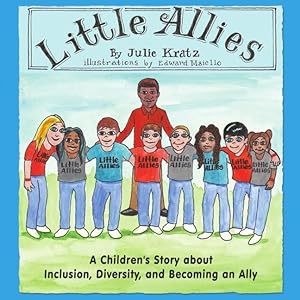 Bild des Verkufers fr Little Allies: A Children\ s Story about Inclusion, Diversity, and Becoming an Ally zum Verkauf von moluna