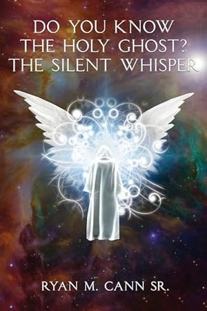 Bild des Verkufers fr Do You Know The Holy Ghost? The Silent Whisper zum Verkauf von moluna