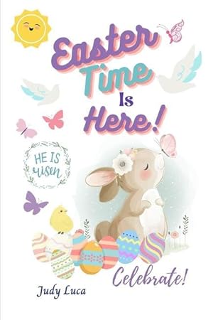 Bild des Verkufers fr Easter Time Is Here zum Verkauf von moluna