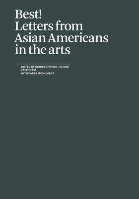 Bild des Verkufers fr Best! Letters from Asian Americans in the arts zum Verkauf von moluna