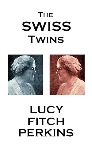 Bild des Verkufers fr Lucy Fitch Perkins - The Swiss Twins zum Verkauf von moluna