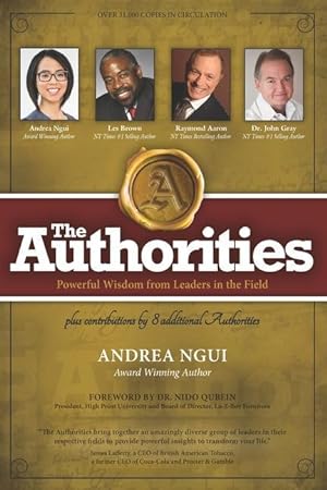Image du vendeur pour The Authorities - Andrea Ngui: Powerful Wisdom from Leaders in the Field mis en vente par moluna
