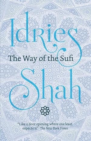 Seller image for The Way of the Sufi: (American Edition) for sale by moluna