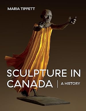 Bild des Verkufers fr Sculpture in Canada: A History zum Verkauf von moluna