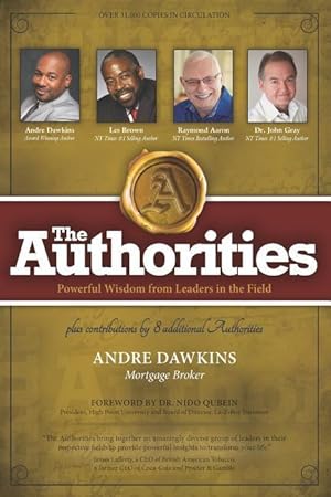 Image du vendeur pour The Authorities - Andre Dawkins: Powerful Wisdom from Leaders in the Field mis en vente par moluna