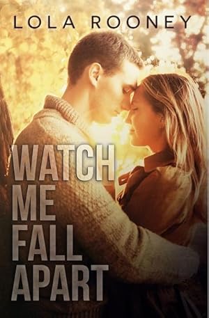 Seller image for Watch Me Fall Apart for sale by moluna