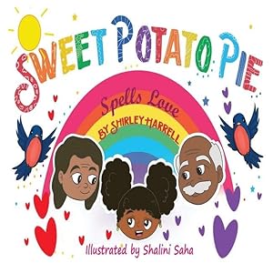 Bild des Verkufers fr Sweet Potato Pie Spells Love zum Verkauf von moluna