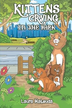 Image du vendeur pour Kittens Crying in the Park mis en vente par moluna