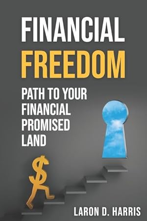 Bild des Verkufers fr Financial Freedom: Path to your Financial promised land zum Verkauf von moluna