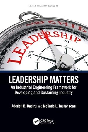 Seller image for Leadership Matters (Systems Innovation Book Series) by Badiru, Adedeji B., Tourangeau, Melinda L. [Paperback ] for sale by booksXpress