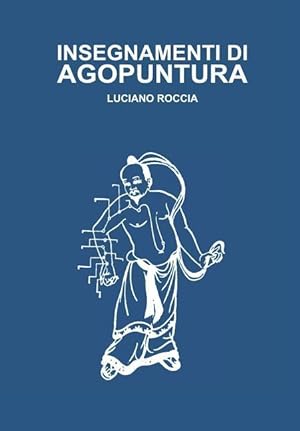 Bild des Verkufers fr ITA-INSEGNAMENTI DI AGOPUNTURA zum Verkauf von moluna