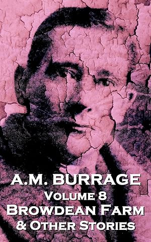 Bild des Verkufers fr A.M. Burrage - Browdean Farm & Other Stories: Classics From The Master Of Horror zum Verkauf von moluna