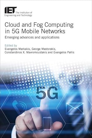 Bild des Verkufers fr Cloud and Fog Computing in 5g Mobile Networks: Emerging Advances and Applications zum Verkauf von moluna