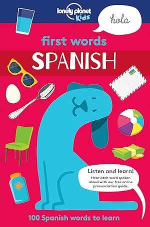 Bild des Verkufers fr Lonely Planet Kids First Words - Spanish 1 zum Verkauf von moluna