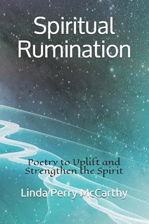 Bild des Verkufers fr Spiritual Rumination: Poetry to Uplift and Strengthen the Spirit zum Verkauf von moluna