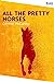 Imagen del vendedor de All the Pretty Horses [Soft Cover ] a la venta por booksXpress