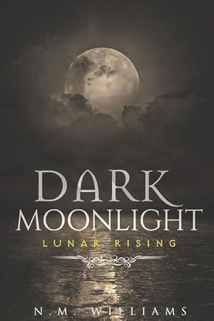 Bild des Verkufers fr Dark Moonlight: Lunar Rising zum Verkauf von moluna