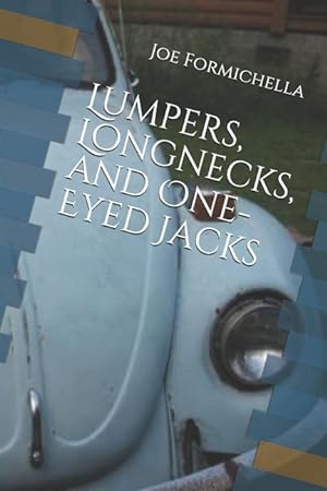 Bild des Verkufers fr LUMPERS LONGNECKS & 1-EYED JAC zum Verkauf von moluna