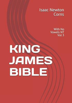 Bild des Verkufers fr King James Bible: With No Vowels NT Vol 3 zum Verkauf von moluna