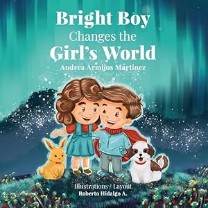 Imagen del vendedor de Bright Boy Changes the Girl\ s World a la venta por moluna