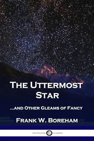 Image du vendeur pour The Uttermost Star: .and Other Gleams of Fancy mis en vente par moluna