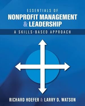 Bild des Verkufers fr Essentials of Nonprofit Management and Leadership: A Skills-Based Approach zum Verkauf von moluna