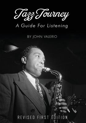 Bild des Verkufers fr Jazz Journey: A Guide For Listening zum Verkauf von moluna