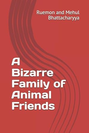 Seller image for BIZARRE FAMILY OF ANIMAL FRIEN for sale by moluna