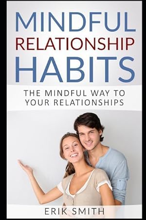 Bild des Verkufers fr MINDFUL RELATIONSHIP HABITS zum Verkauf von moluna