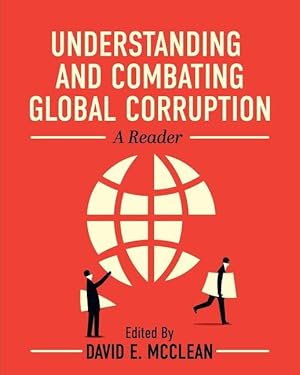 Bild des Verkufers fr Understanding and Combating Global Corruption: A Reader zum Verkauf von moluna