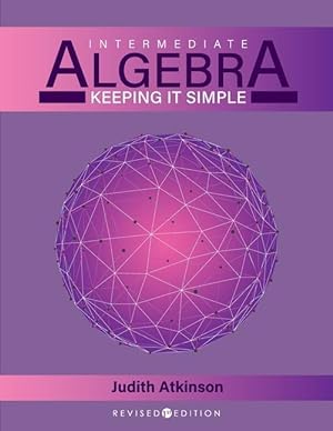 Bild des Verkufers fr Intermediate Algebra: Keeping it Simple zum Verkauf von moluna