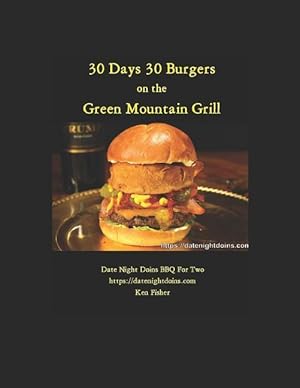 Bild des Verkufers fr 30 Days 30 Burgers: Green Mountain Grill zum Verkauf von moluna