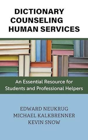 Bild des Verkufers fr Dictionary of Counseling and Human Services: An Essential Resource for Students and Professional Helpers zum Verkauf von moluna