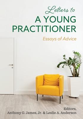 Bild des Verkufers fr Letters to a Young Practitioner: Essays of Advice zum Verkauf von moluna