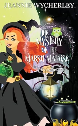 Bild des Verkufers fr The Mystery of the Marsh Malaise: Wonky Inn Book 5 zum Verkauf von moluna