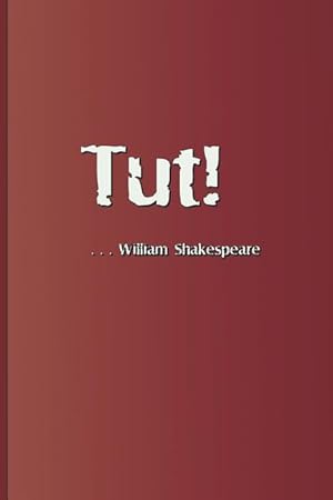 Bild des Verkufers fr Tut! . . . William Shakespeare: An Exclamation Appearing Several Times in the Plays by William Shakespeare zum Verkauf von moluna