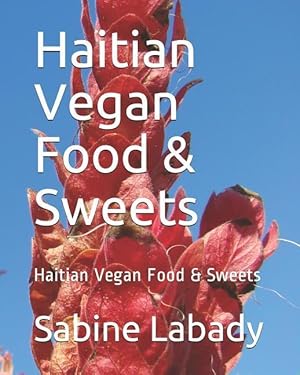 Immagine del venditore per HAITIAN VEGAN FOOD & SWEETS venduto da moluna