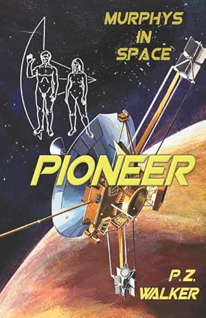 Seller image for Pioneer: Murphys in Space for sale by moluna