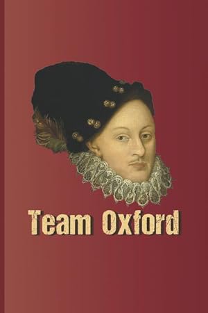 Bild des Verkufers fr Team Oxford: The Head from a Portrait of Edward de Vere, the 17th Earl of Oxford zum Verkauf von moluna
