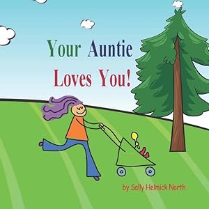 Bild des Verkufers fr Your Auntie Loves You!: Baby Version zum Verkauf von moluna