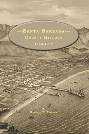 Seller image for Santa Barbara County History 1543-1917 for sale by moluna