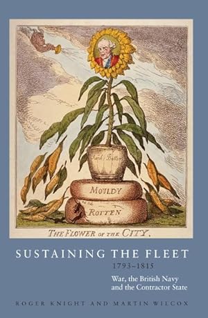 Bild des Verkufers fr Sustaining the Fleet, 1793-1815: War, the British Navy and the Contractor State zum Verkauf von moluna