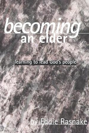 Bild des Verkufers fr Becoming an Elder: Learning to Lead God\ s People zum Verkauf von moluna